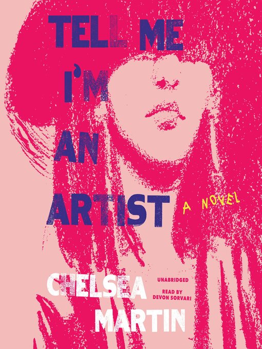 Title details for Tell Me I'm an Artist by Chelsea Martin - Available